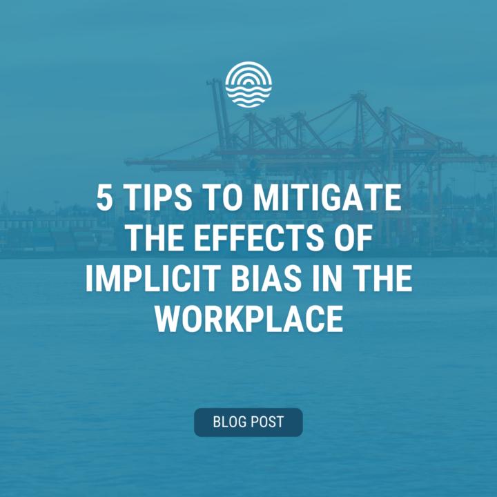 5 Tips to Mitigate the Effects of Implicit Bias in the Workplace